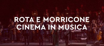 Rota und Morricone, Cinema In Musica