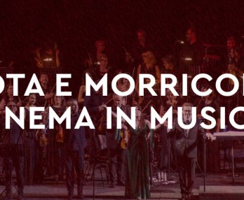 Rota y Morricone, Cinema In Musica