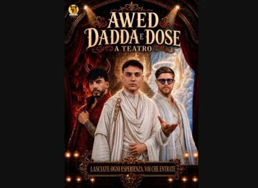 Awed, Dadda e Dose a Teatro